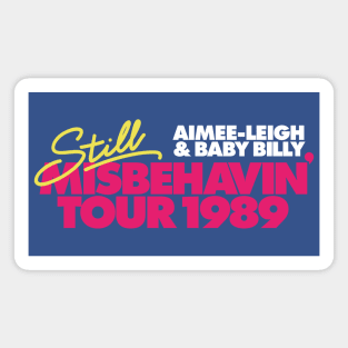 Still Misbehavin' Tour 1989 - Righteous Gemstones Magnet